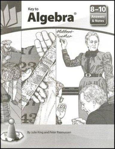 Key to Algebra: Answers & Notes for Books 8-10 - Perfect for Homeschooling & Self-Study Math Practice
