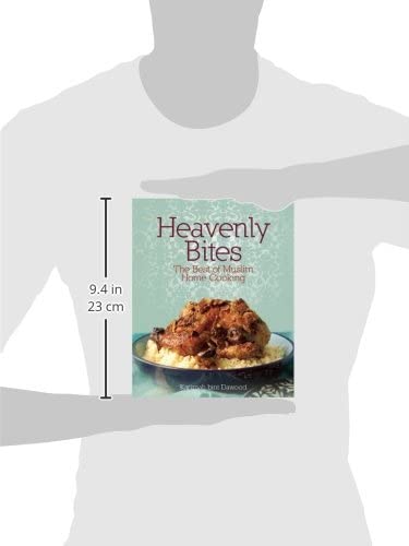 Heavenly Bites: Authentic Muslim Home Cooking Recipes - Perfect for Family Dinners & Cultural Celebrations