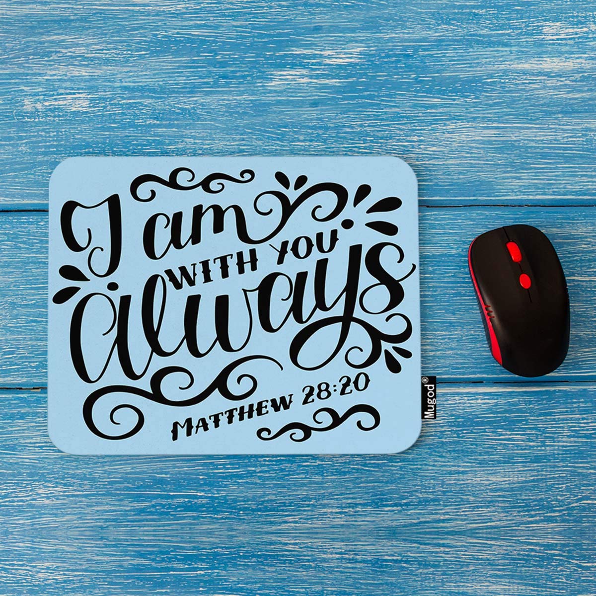 Christian Scripture Mouse Pad - Bible Verse Design with Hand Lettering 'I Am with You Always' - Non-Slip Rubber Gaming Mousepad for Computer & Laptop (7.9x9.5 Inches) - Perfect for Office, Home, Church & Bible Study
