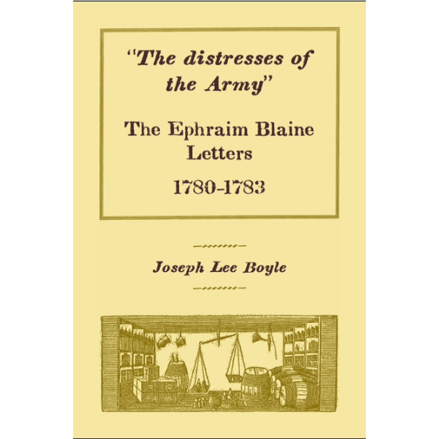 Ephraim Blaine Letters 1780-1783: Historical Documents of American Revolutionary War Army Struggles - Perfect for History Buffs & Academic Research