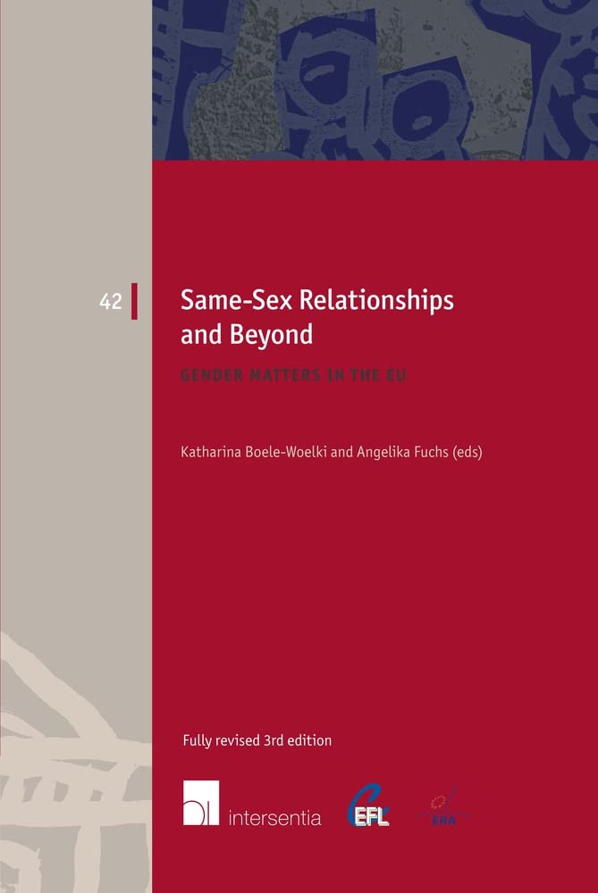 Same-Sex Relationships and Gender Equality in the EU: European Family Law Book (3rd Edition) - Essential for LGBTQ+ Studies & Policy Research
