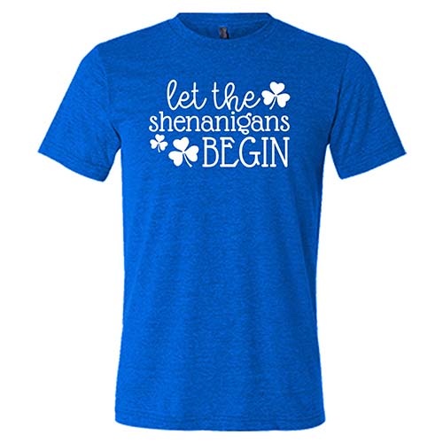 Unisex Let The Shenanigans Begin T-Shirt - Funny Graphic Tee for Parties & Casual Wear