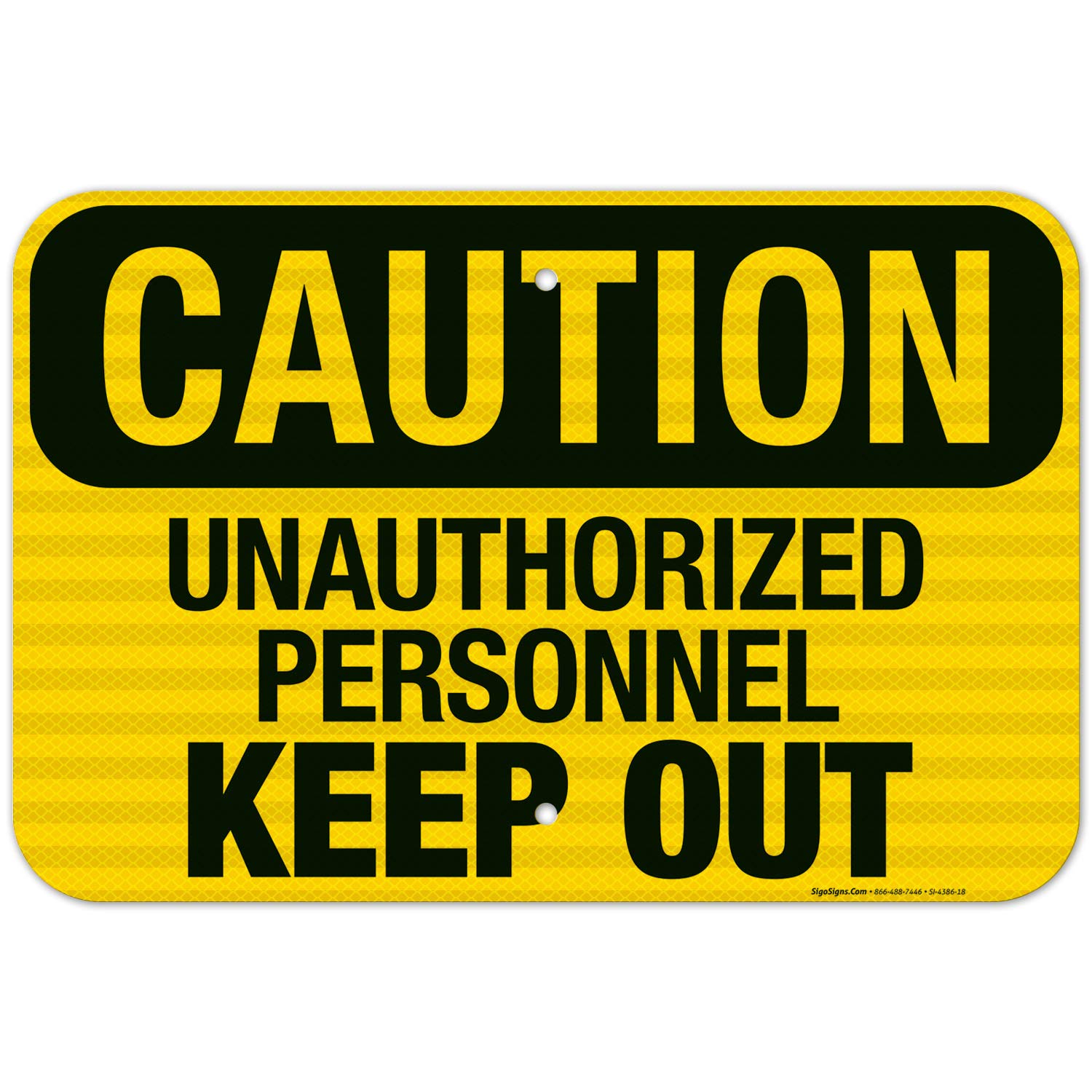 Unauthorized Personnel Keep Out Sign - OSHA Compliant 12x18 Inch Reflective Aluminum Safety Sign, 3M EGP .063, Fade Resistant for Indoor & Outdoor Use - Made in USA | Perfect for Construction Sites, Warehouses & Restricted Areas