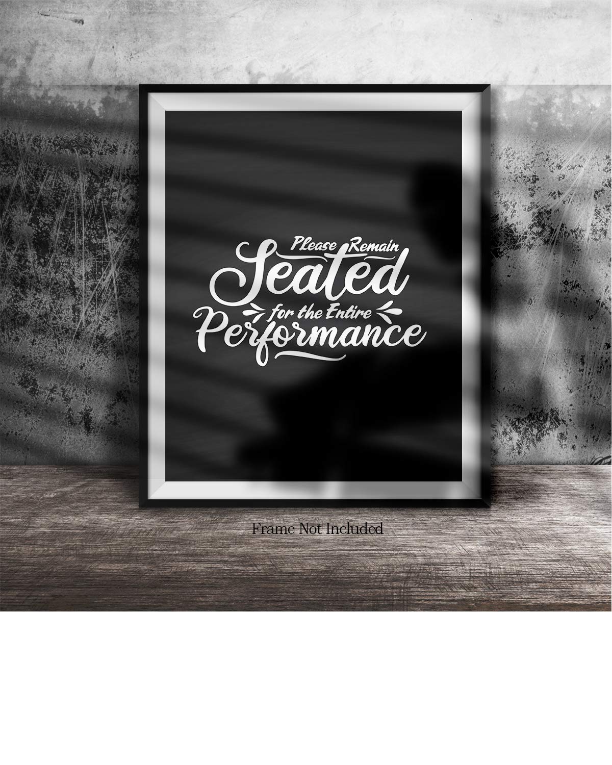 Please Remain Seated for the Entire Performance Wall Art Print - 32x40 Inch Unframed Canvas Poster - Modern Bathroom Decor & Powder Room Wall Decor - Perfect for Home, Office or Gift Giving