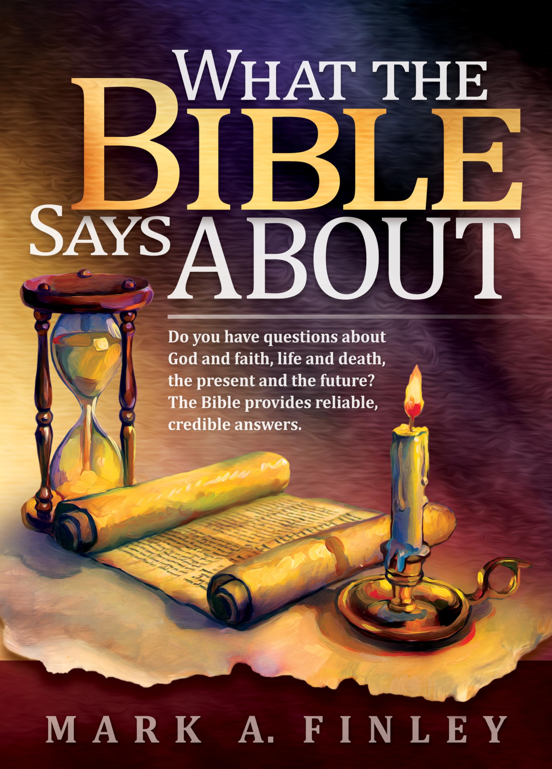 Biblical Answers to Life's Big Questions: God, Faith, Death & Future | Christian Faith Guidance for Daily Living & Spiritual Growth