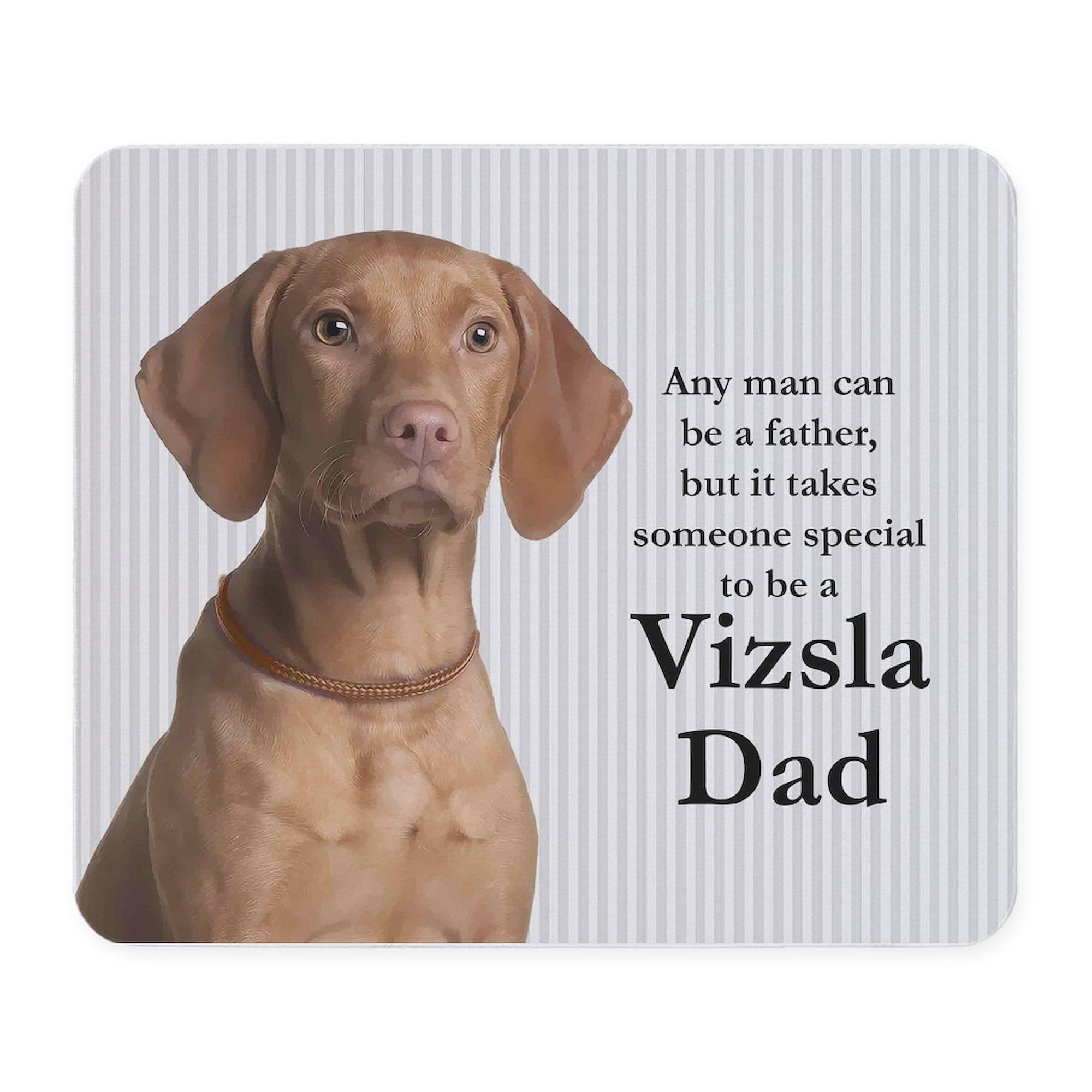 Vizsla Dad Non-Slip Rubber Gaming Mouse Pad - Perfect for Office, Home & Gaming Setup - Funny Dog Lover Gift for Father's Day & Birthdays