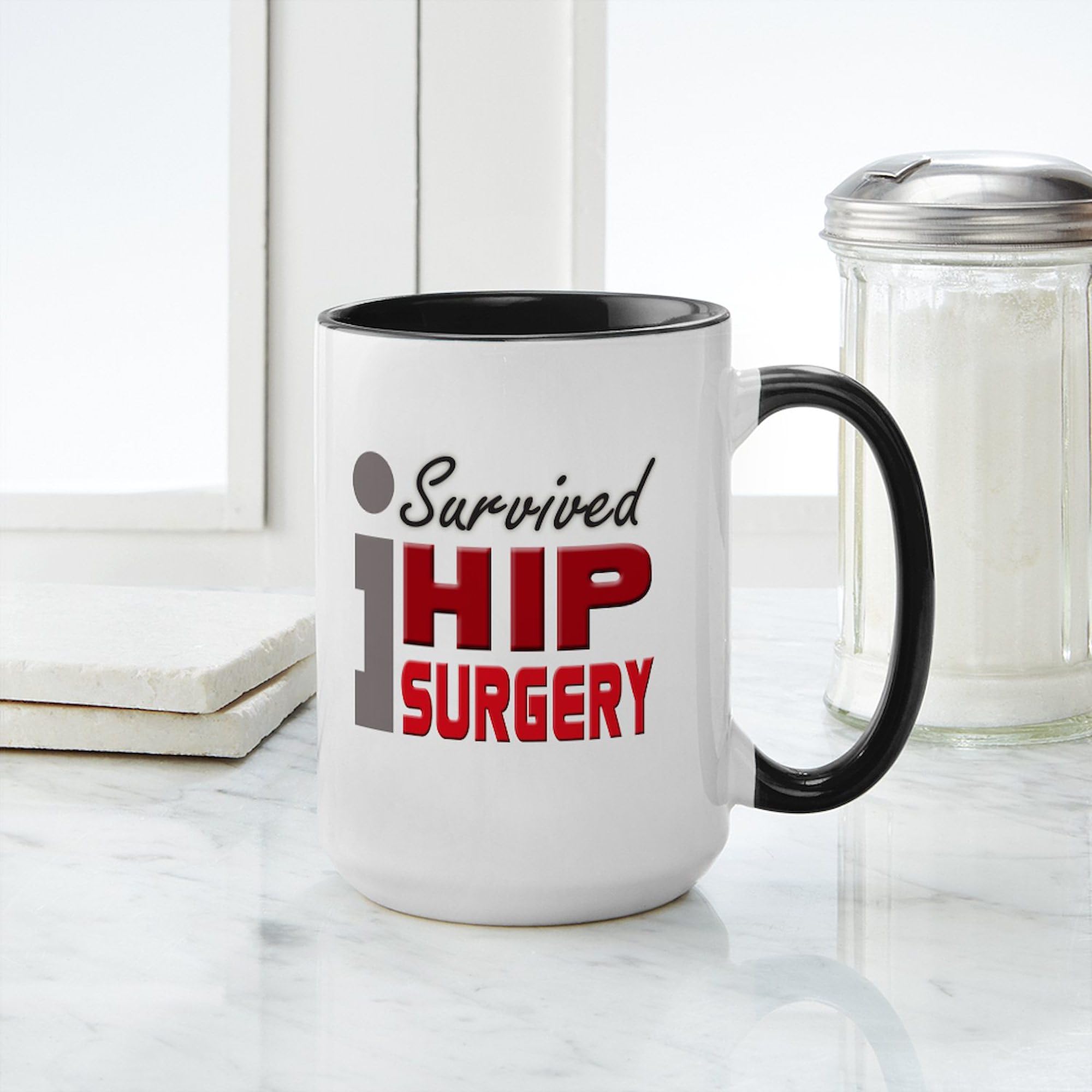 Survived Hip Surgery Ceramic Coffee Mug 15 oz (444ml) - Funny & Inspirational Gift for Recovery, Hospital Stay & Daily Use