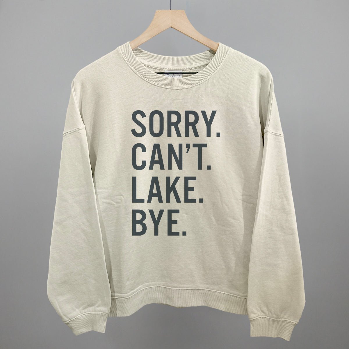 Sorry Can't Lake Bye - Funny Sarcastic T-Shirt for Men & Women | Trendy Casual Wear for Parties, Gifts & Everyday Outfits