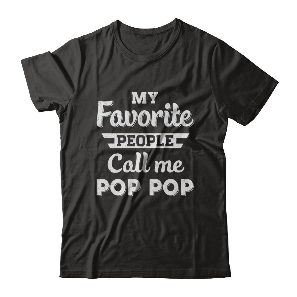 Men's My Favorite People Call Me Pop Pop Short Sleeve T-Shirt - Comfortable Casual Tee for Fathers Day, Grandparents Day & Family Gatherings