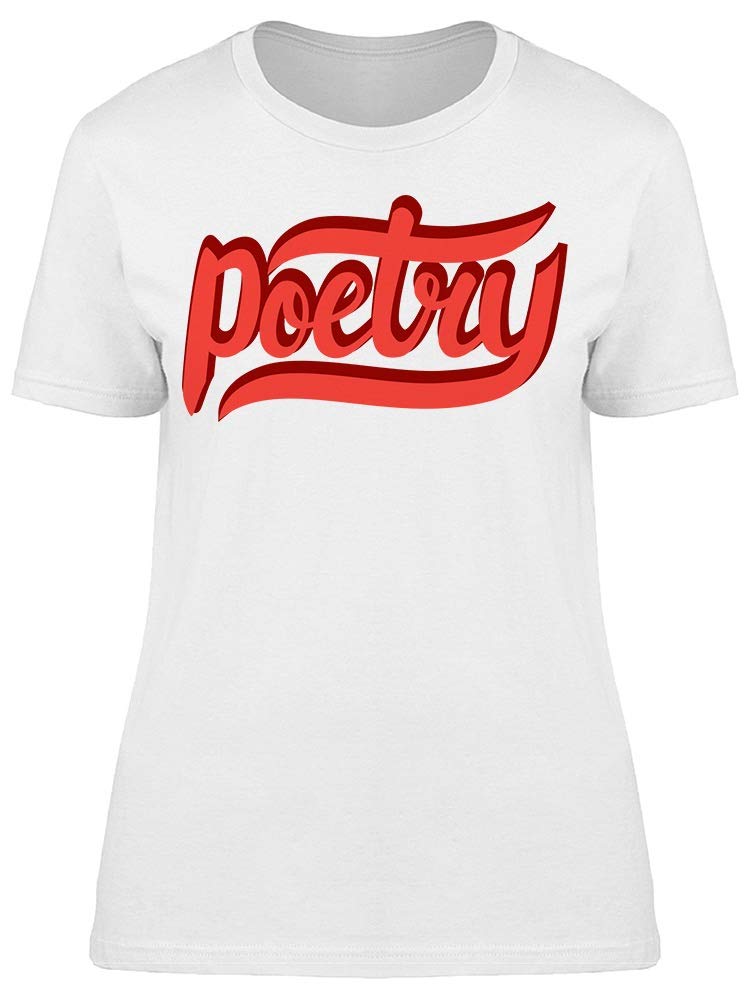 Women's Poetry Red Quote T-Shirt - Inspirational & Stylish Tee for Casual Wear, Outings & Everyday Fashion