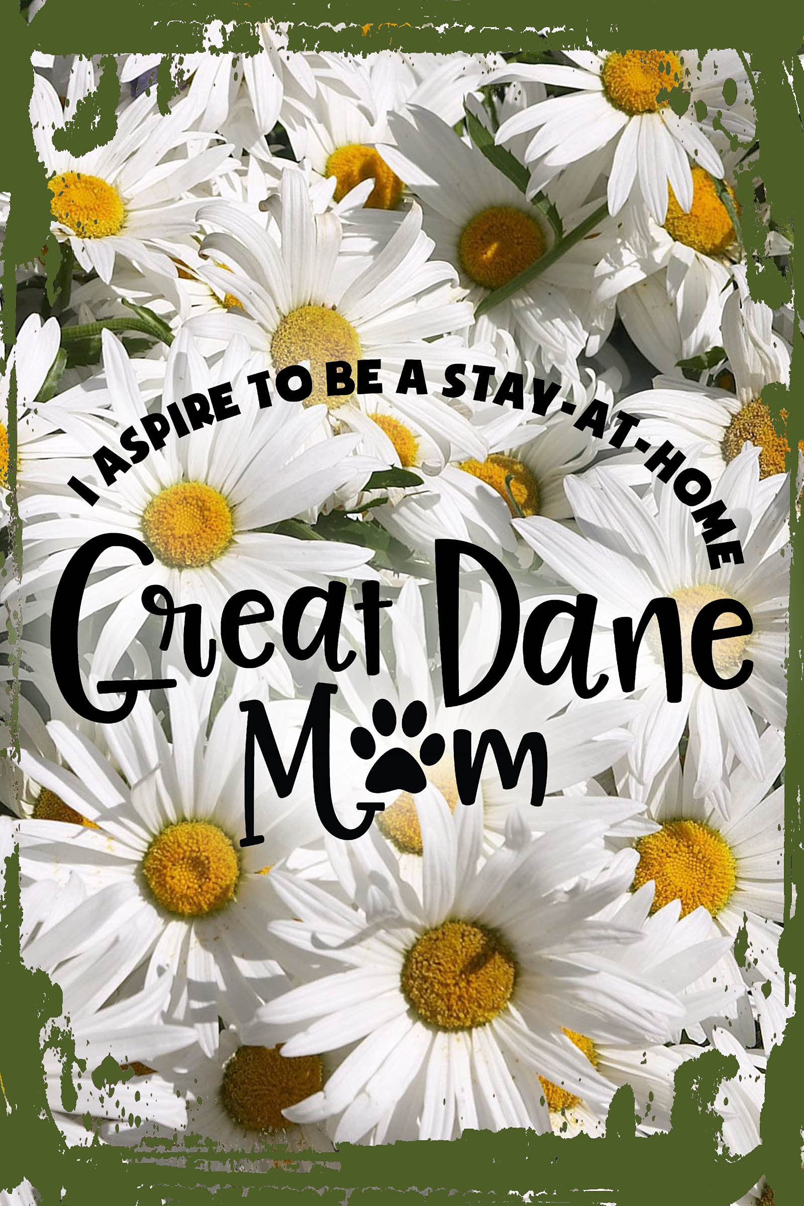 Funny Dog Lover Gift - Daisy Flower & Great Dane Paw Print Wall Art Decor, 8x12 Inches, Perfect for Home, Office & Pet Lover's Room