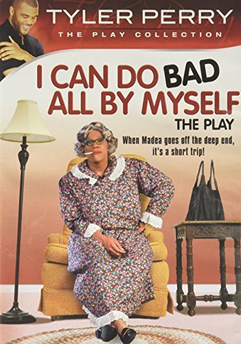 Tyler Perry's I Can Do Bad All By Myself: The Play - Drama Script Book for Theater Lovers & Students | Perfect for Acting Classes, Book Clubs & African American Literature Studies