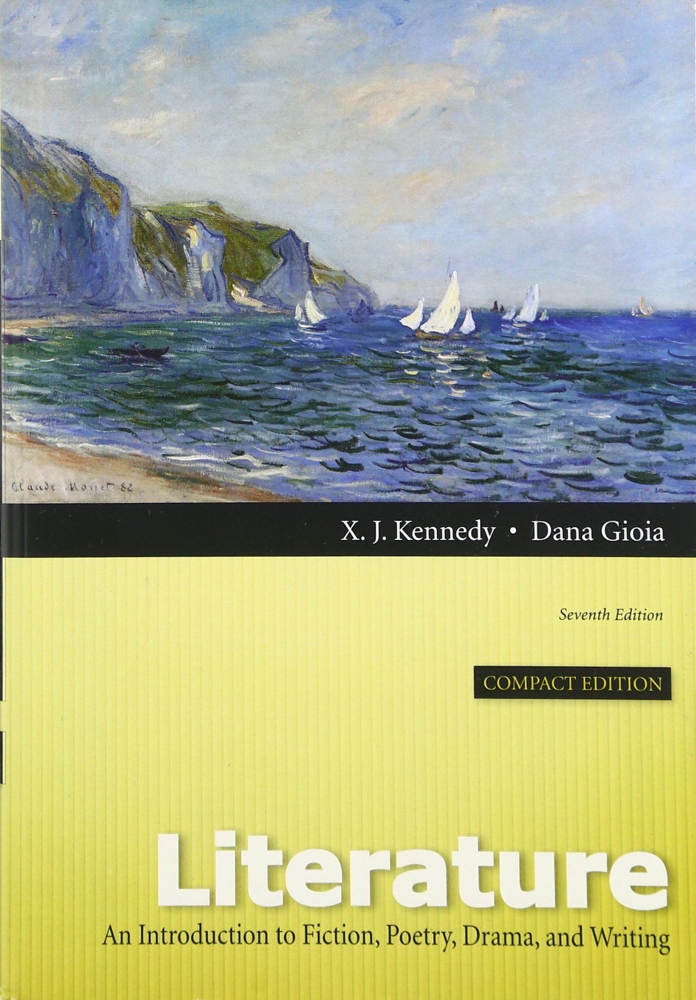 Literature: An Introduction to Fiction, Poetry, Drama, and Writing - Compact 7th Edition | Essential College Textbook for English Majors & Creative Writing Students | Perfect for Classroom Study & Self-Learning