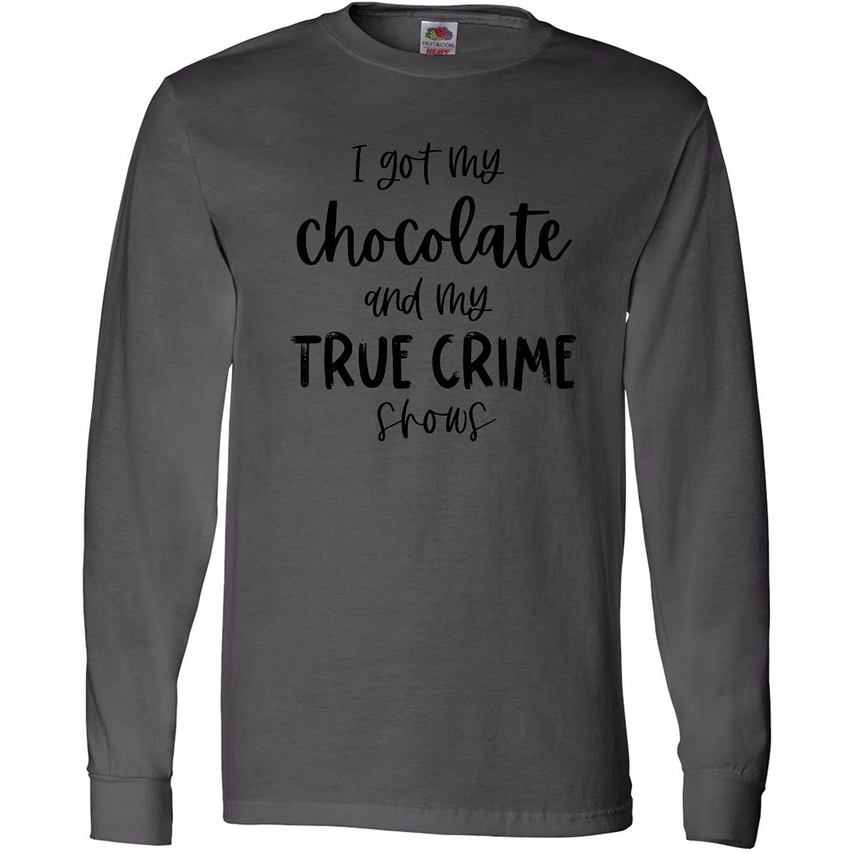 Inktastic 'I Got My Chocolate and My True Crime Shows' Funny Long Sleeve T-Shirt for Women | Comfortable Cotton Tee for Relaxing at Home, Binge-Watching TV Shows
