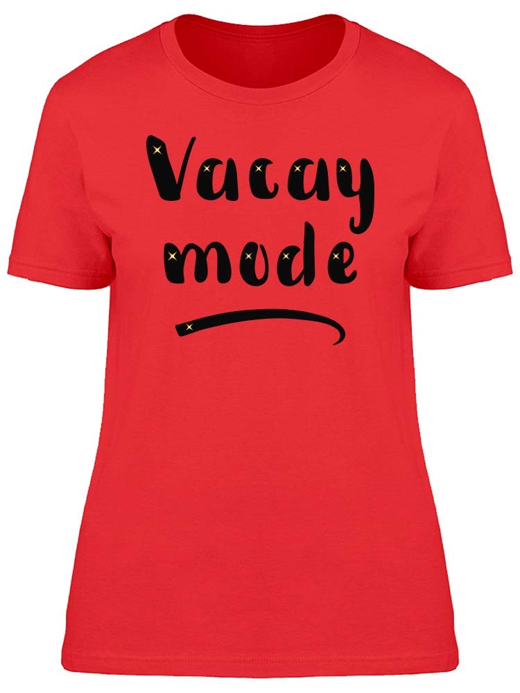 Smartprints Women's Vacay Mode Tee - Comfortable Vacation T-Shirt for Beach, Travel & Summer Outfits | Casual Crewneck Top