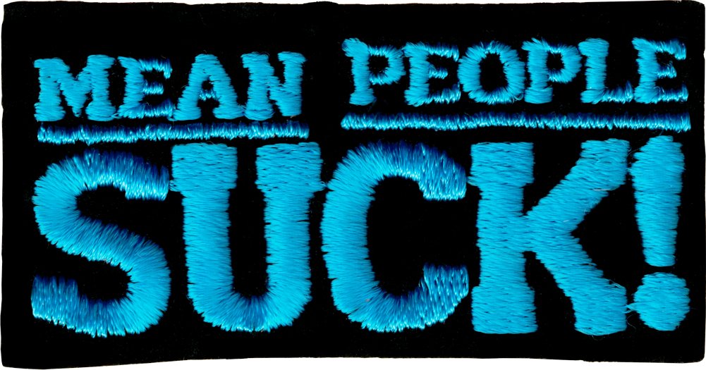 Mean People Suck
