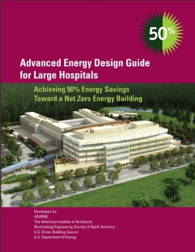 Advanced Energy Design Guide for Large Hospitals: Achieve 50% Energy Savings | Sustainable Building Solutions for Healthcare Facilities