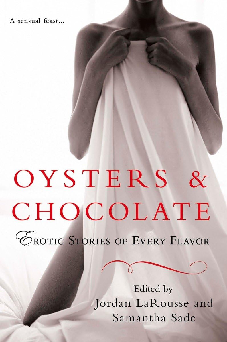 Oysters & Chocolate: Sensual Erotic Short Stories Collection - Perfect for Romantic Evenings & Adult Bedtime Reading