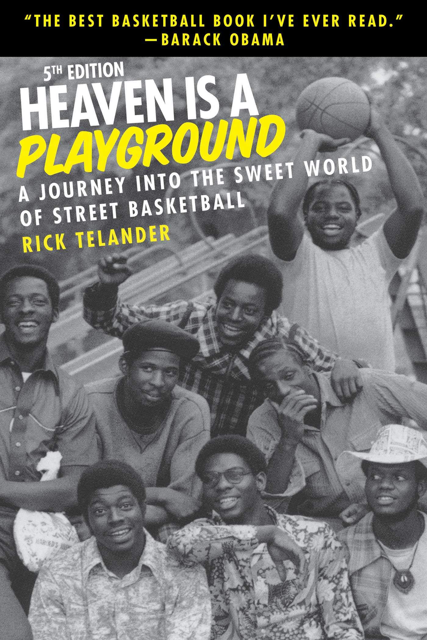 Heaven Is a Playground: The Ultimate Street Basketball Book - Explore Urban Basketball Culture & History | Perfect for Sports Fans, Coaches & Players