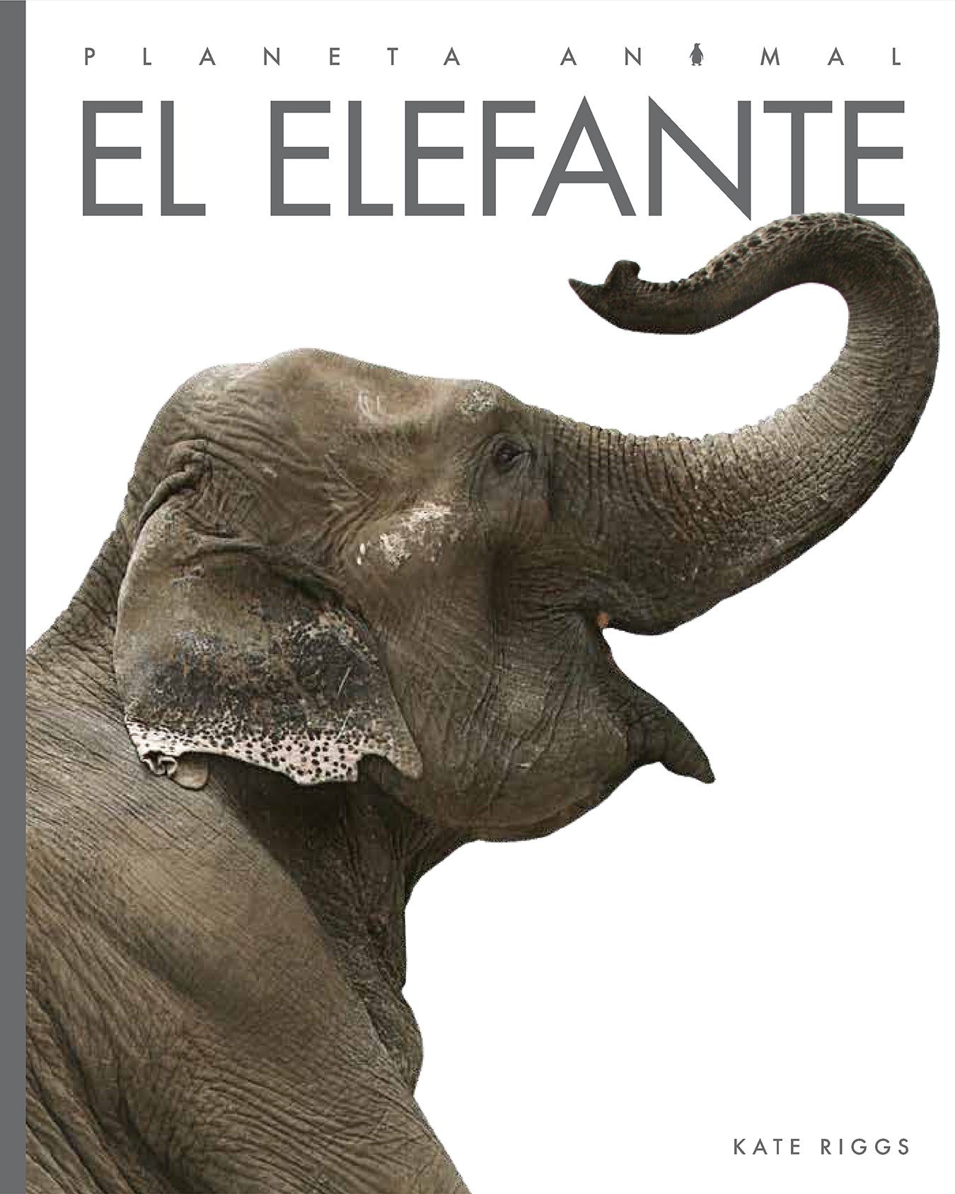 El Elefante 9781640264656 - Elephant Book for Kids, Wildlife Education & Animal Facts | Perfect for Classroom Learning & Bedtime Stories