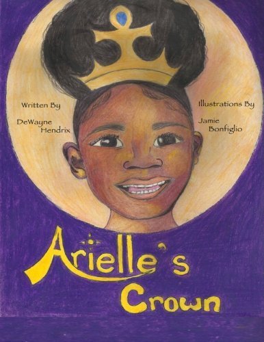 Arielle's Crown by DeWayne Hendrix - Romantic Fantasy Novel (2014) | Perfect for Book Clubs & Fantasy Readers