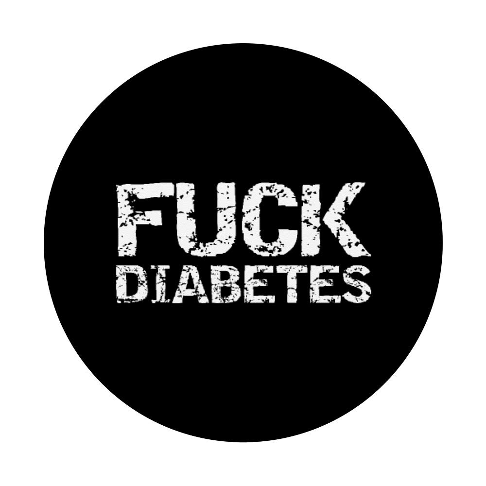 Fuck Diabetes PopSocket Grip - Funny Distressed Type 1 Diabetes Swappable PopGrip for Phones & Tablets - Perfect for Daily Use, Travel, and Office
