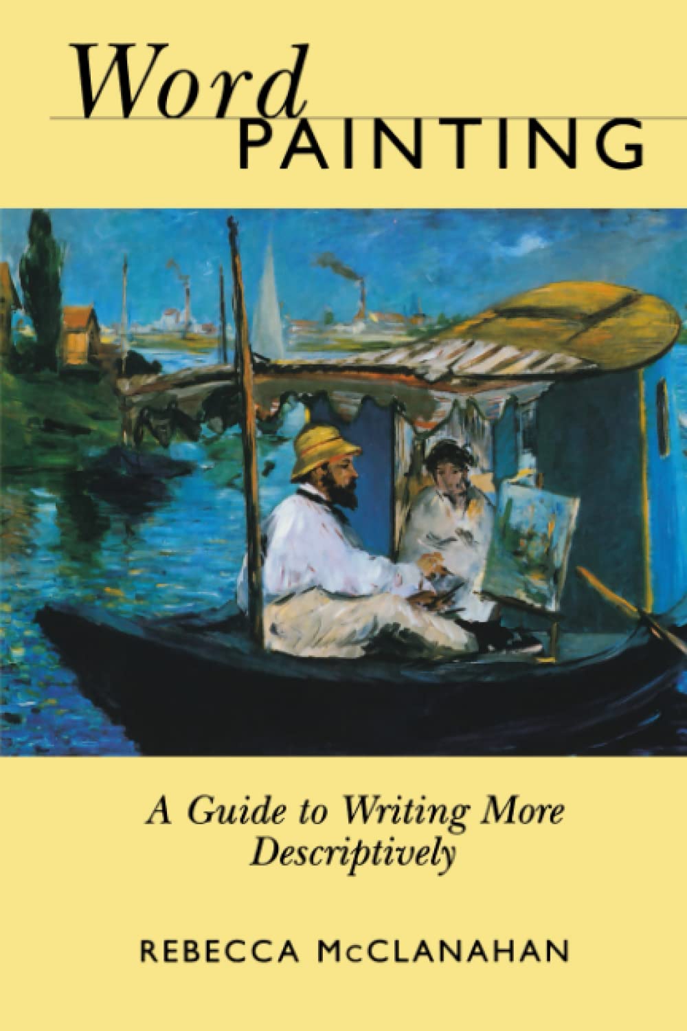 Word Painting: A Guide to Writing More Descriptively - Improve Your Creative Writing Skills for Novels, Essays & Poetry | Perfect for Aspiring Authors & Students