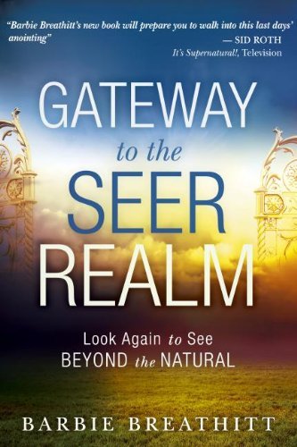 Gateway to the Seer Realm by Barbie Breathitt - Spiritual Growth & Prophetic Vision Guide for Christian Believers | Perfect for Bible Study & Personal Devotion