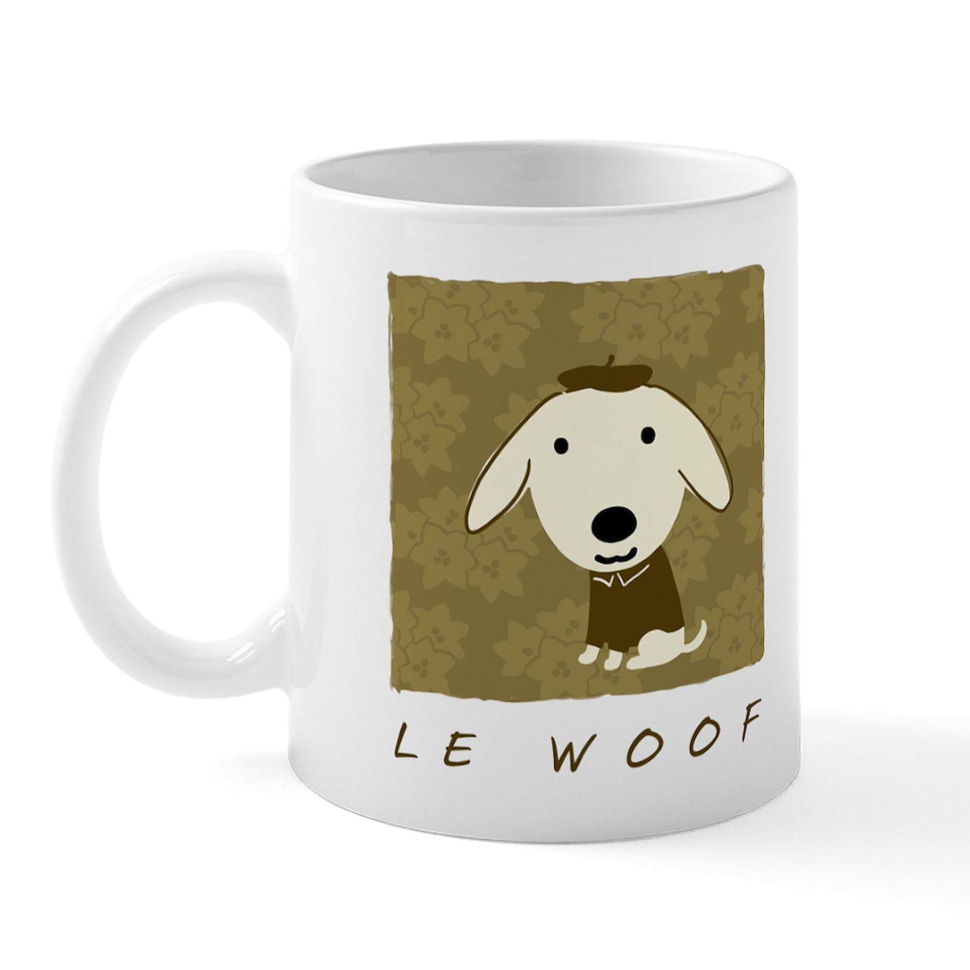 Best 11 oz Ceramic Coffee Mug - Le Woof Dog Design - Perfect for Tea, Hot Cocoa & Office Use - CafePress