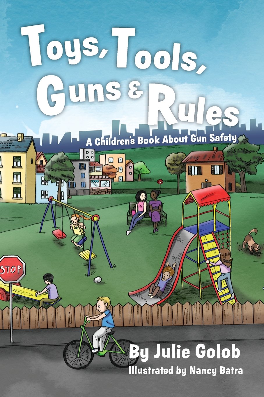 Gun Safety for Kids: Educational Children's Book About Firearm Rules & Toy Weapons - Perfect for Parents & Teachers Teaching Safety Lessons