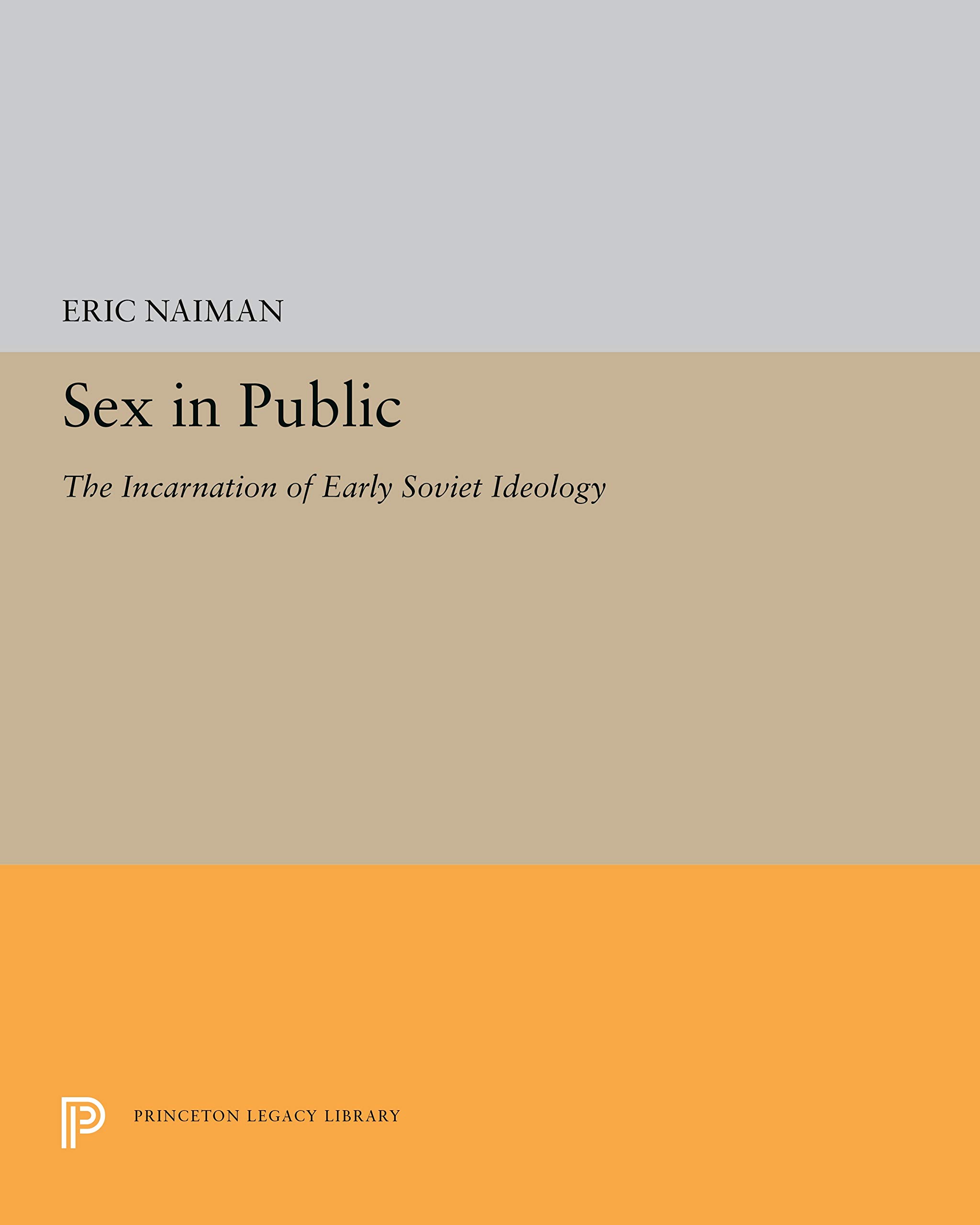 Sex in Public: Exploring Social Norms and Taboos - Princeton Legacy Library | Sociology & Cultural Studies Books for Academic Research