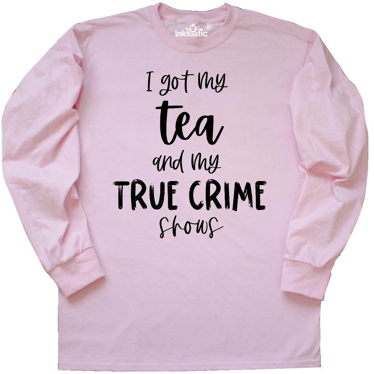 Inktastic 'I Got My Tea and My True Crime Shows' Long Sleeve T-Shirt - Comfortable Cotton Tee for True Crime Fans, Perfect for Cozy Evenings & Relaxing at Home