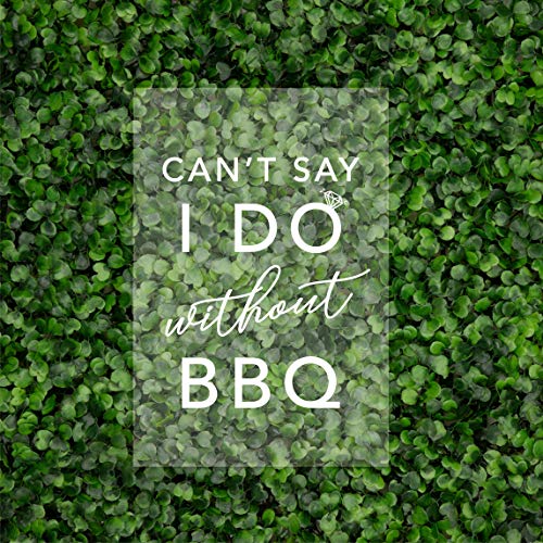 Can't Say I Do Without Bbq