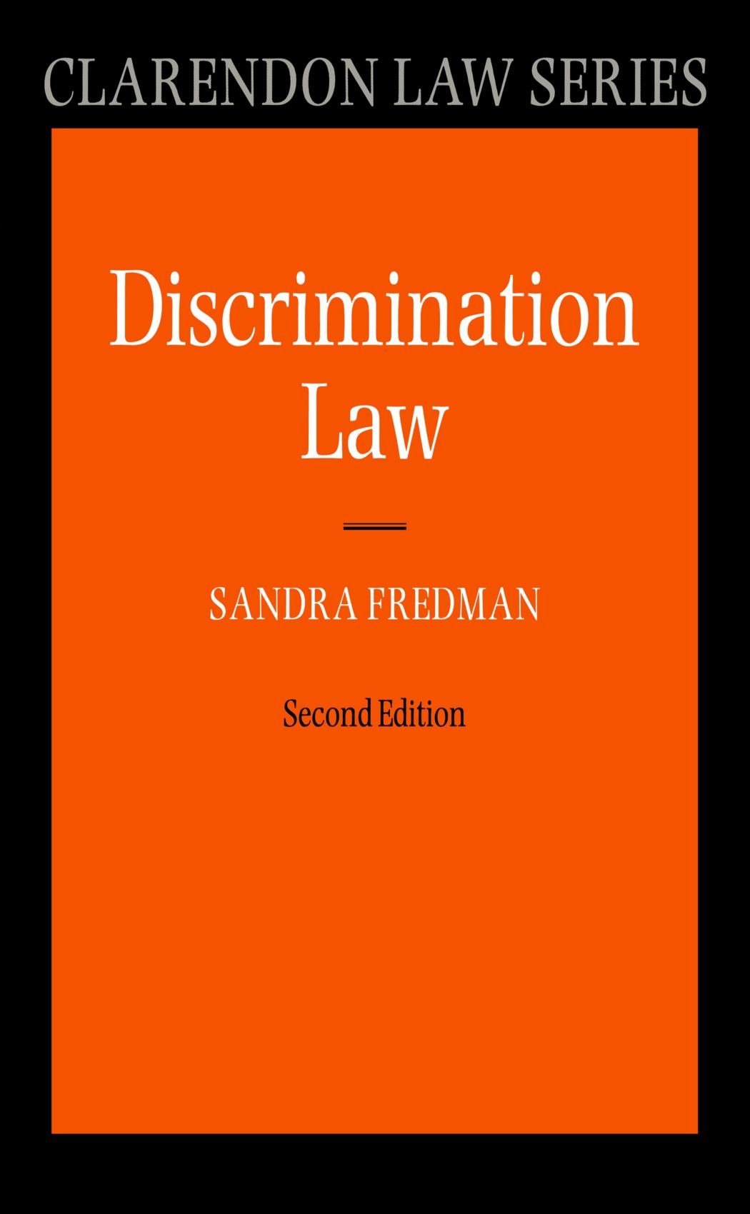 Discrimination Law Book - Clarendon Law Series | Legal Studies, Civil Rights & Employment Law Guide | Perfect for Law Students, Attorneys & HR Professionals