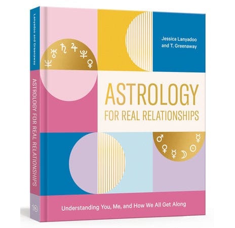 Astrology for Real Relationships - Zodiac Compatibility Guide for Love & Friendship | Perfect for Couples & Singles Seeking Deeper Connections
