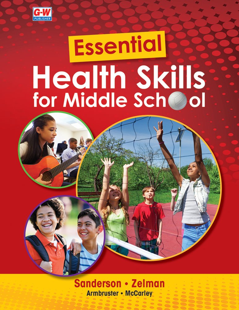 Essential Health Skills for Middle School Students - Comprehensive Guide to Wellness, Nutrition & Safety for Teens - Perfect for Classrooms, Homeschooling & Self-Study
