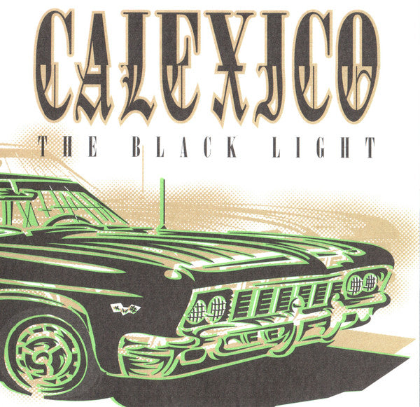 Calexico – The Black Light Vinyl Record | Alternative Rock Music Album | Perfect for Home Listening & Music Collectors