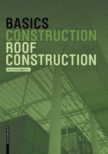 Roof Construction Basics: Essential Guide for Homeowners & Builders (NEW EDITION) - Perfect for DIY Projects & Professional Roofing Work