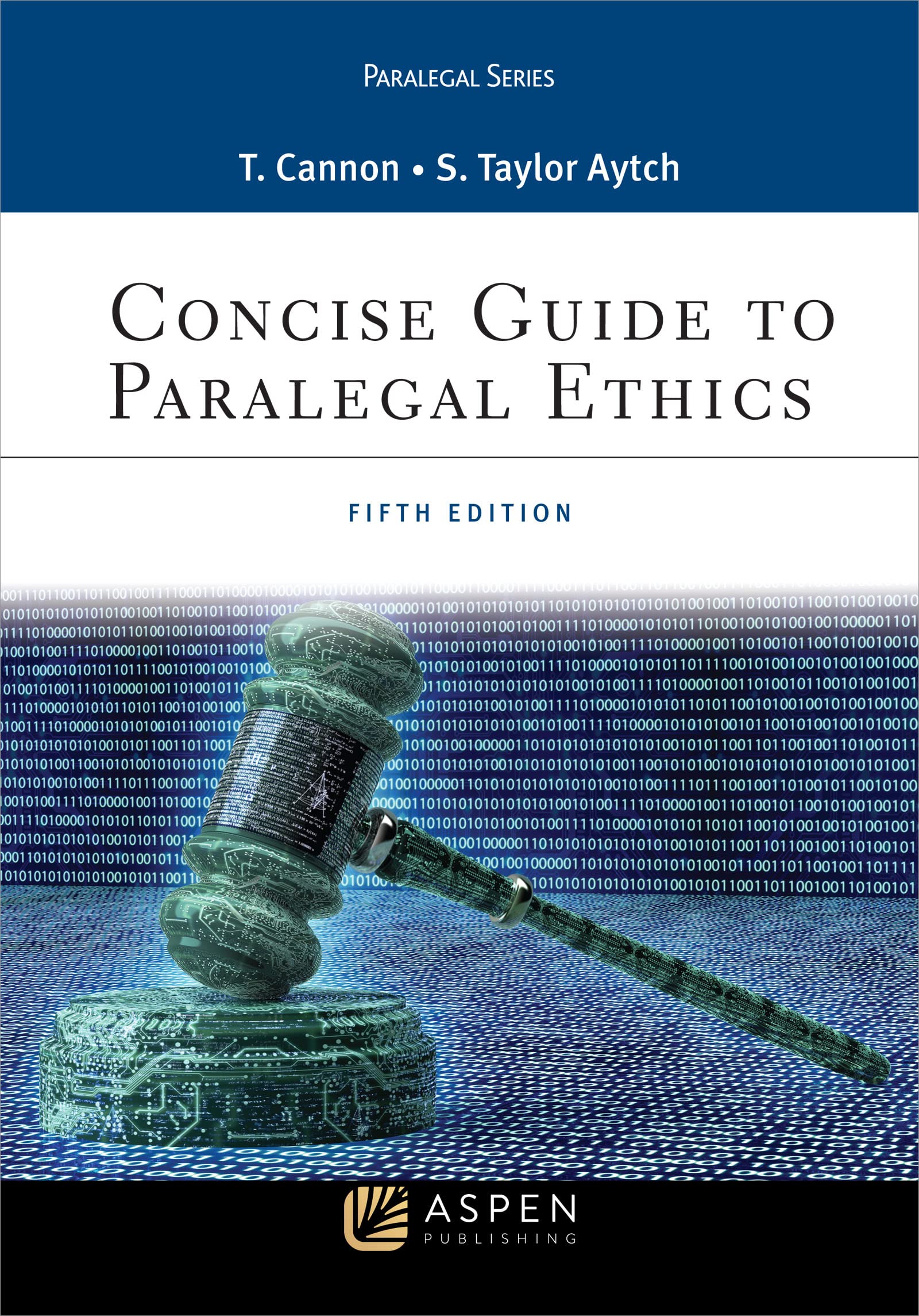 Concise Guide to Paralegal Ethics (Paralegal Series) - Essential Legal Professional Handbook for Law Office Compliance & Ethical Decision Making