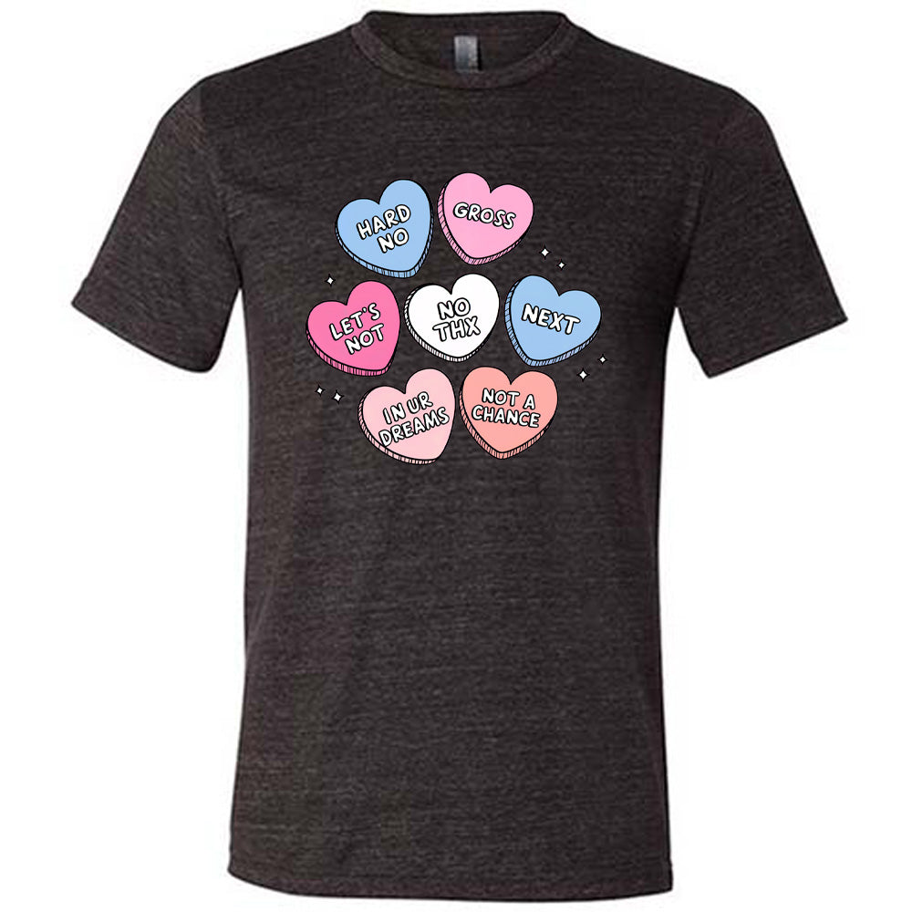 Funny Sarcastic Heart Candies Graphic T-Shirt - Unisex Casual Tee for Valentine's Day, Parties & Everyday Wear