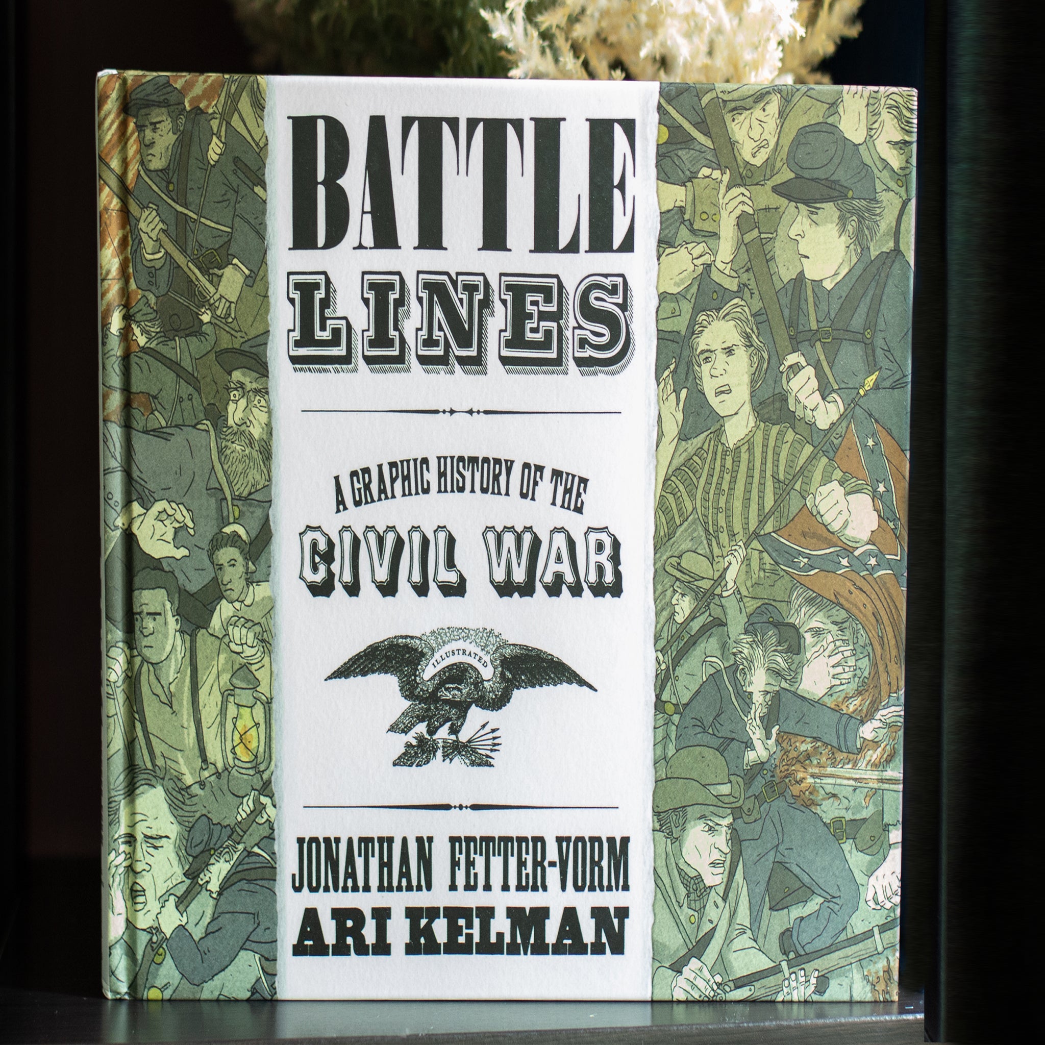Battle Lines: A Graphic History of the Civil War - Illustrated Book on American Civil War Battles & Strategies | Perfect for History Buffs, Students & Collectors | Great for Research, Education & Display