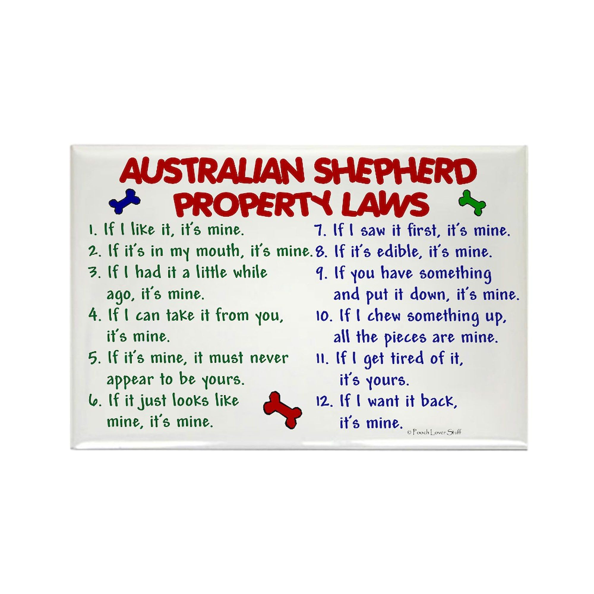 Australian Shepherd Property Laws Refrigerator Magnet 3x2 Inch - Funny Dog Lover Gift for Home, Office & Fridge Decoration