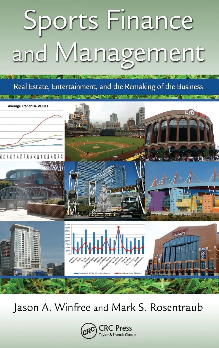 Sports Finance and Management: Real Estate, Entertainment & Business Transformation | Guide for Investors, Team Owners & Industry Professionals