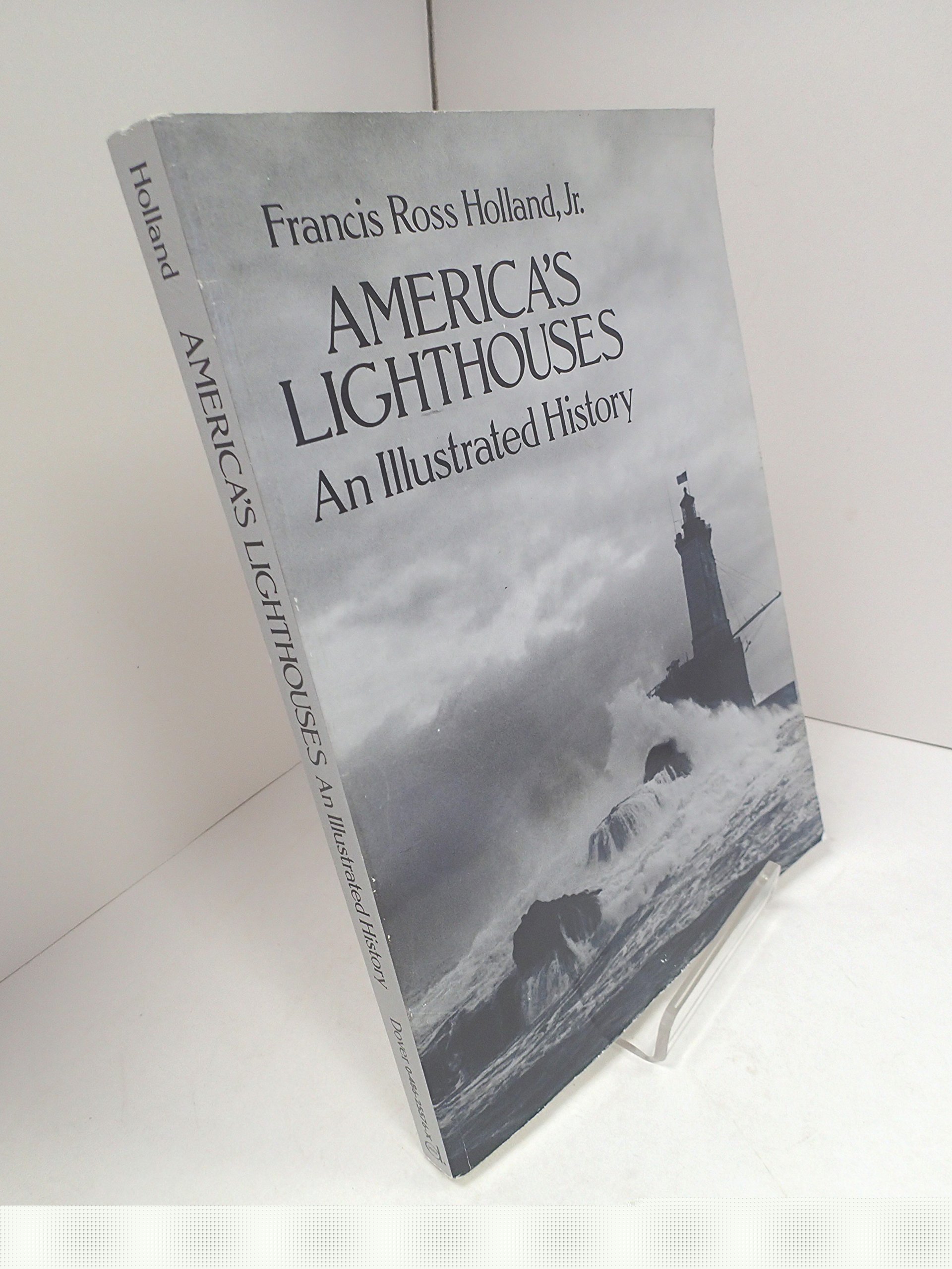America's Lighthouses: An Illustrated History Book - Dover Maritime Series | Perfect for History Buffs, Coastal Decor & Nautical Gift Ideas