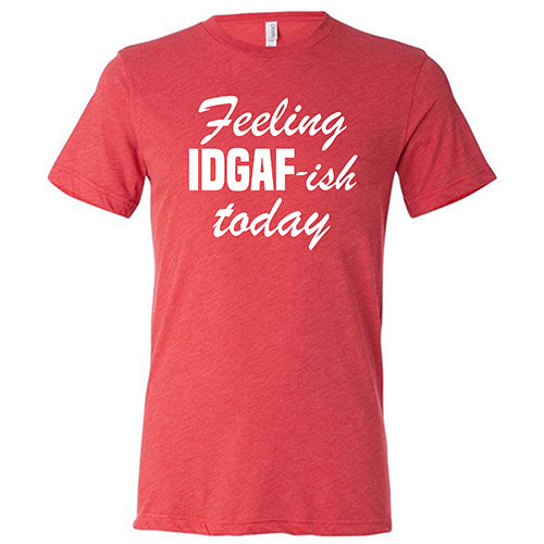 IDGAFish Today Unisex T-Shirt - Funny Sarcastic Graphic Tee for Men & Women - Casual Wear, Gifts, Parties & Everyday Outfits