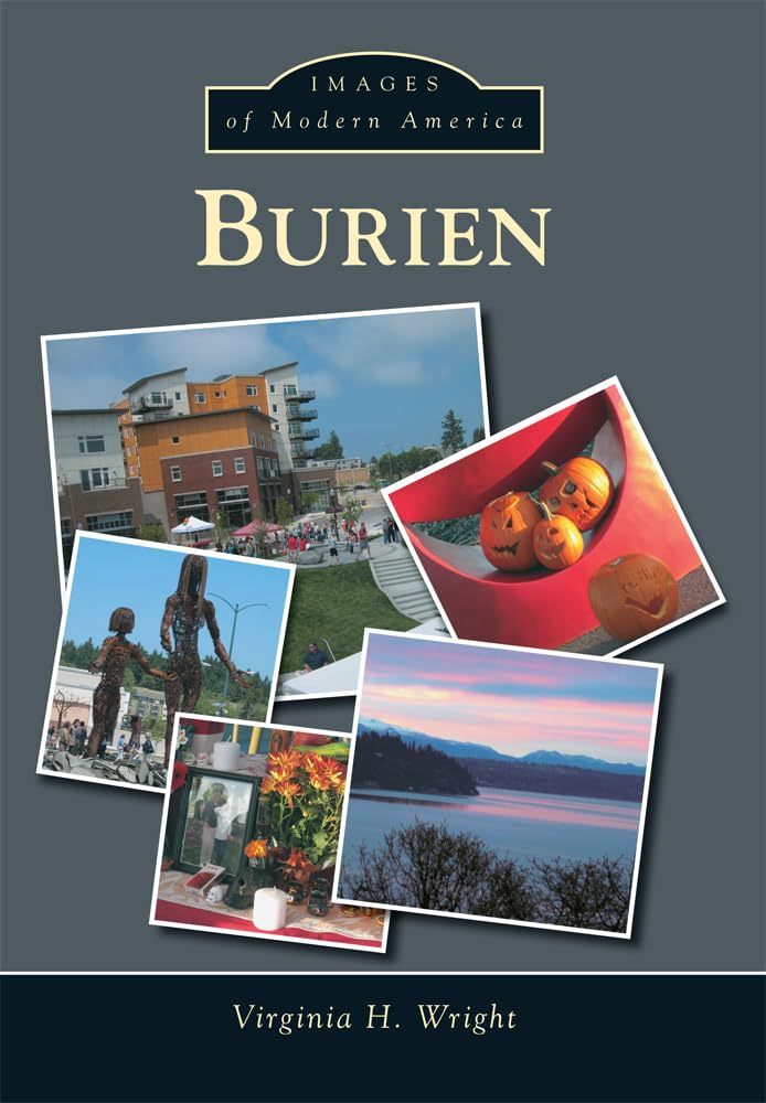 Burien - A Photographic Journey Through Modern America | Explore the History & Culture of Burien, WA | Perfect for History Buffs & Travel Enthusiasts
