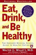Eat, Drink, and Be Healthy: The Harvard Medical School Guide to Healthy Eating (2nd Edition) by Walter C. Willett MD - Nutrition Book for Weight Loss, Heart Health & Longevity - Perfect for Home, Office & Gift Giving