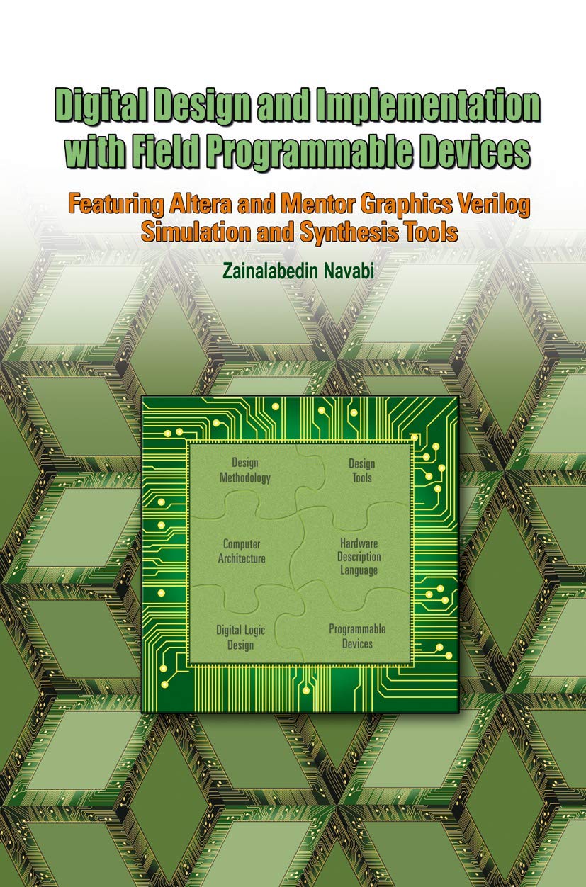 Digital Design and Implementation with Field Programmable Devices (FPGAs) - Information Technology Book for Circuit Design, Signal Processing & Data Storage - Perfect for Engineers, Students & Tech Professionals