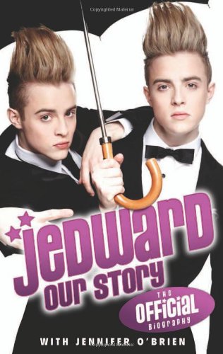 Jedward: Our Story - The Inspiring Journey of Jedward Twins | Perfect for Fans, Biographies & Pop Culture Enthusiasts