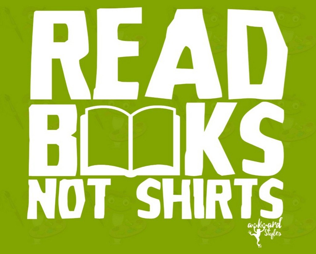 Funny Read Books Not Shirts T-Shirt - White Quote Graphic Tee with Free Bookmark - Perfect for Book Lovers & Reading Enthusiasts